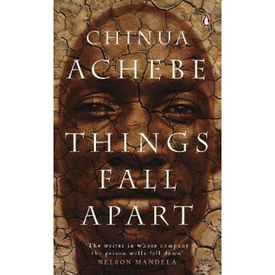 Things Fall Apart - Chinua Achebe