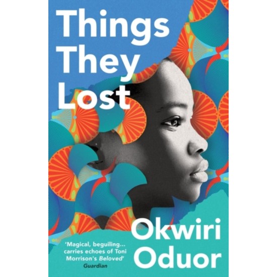 Things They Lost - Okwiri Oduor (THE BOOKSHOP BOOKCLUB DECEMBER 2023)