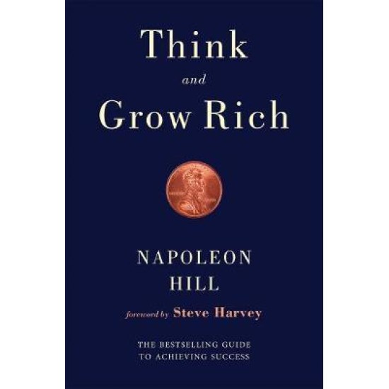 Think And Grow Rich - Napoleon Hill