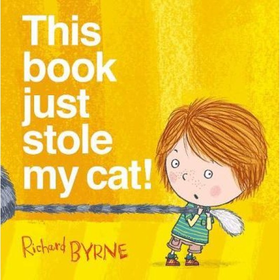 This Book Just Stole My Cat! - Richard Byrne