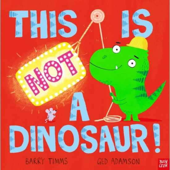 This is NOT a Dinosaur! - Barry Timms (includes Audio QR Code)