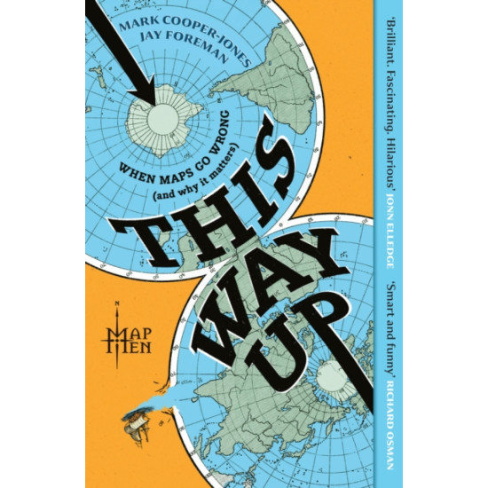 This Way Up : When Maps Go Wrong (and Why it Matters)
