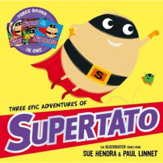 Three Epic Adventures of Supertato - Sue Hendra