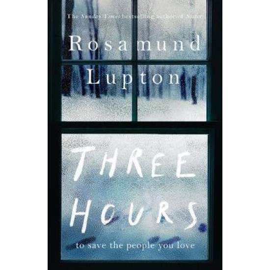 Three Hours - Rosamund Lupton