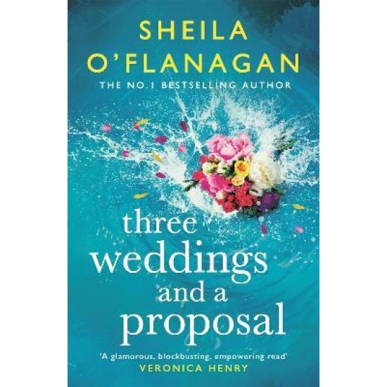 Three Weddings and a Proposal - Sheila O'Flanagan