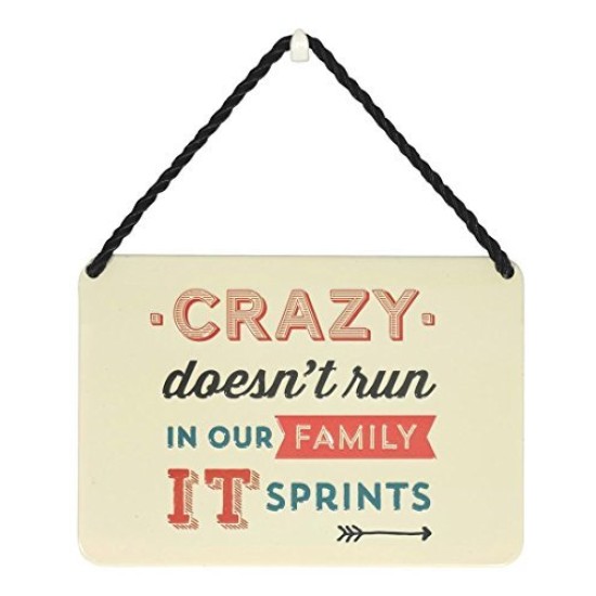 Tin Plaque - Crazy Doesn't Run in Our Family (DELIVERY TO EU ONLY)