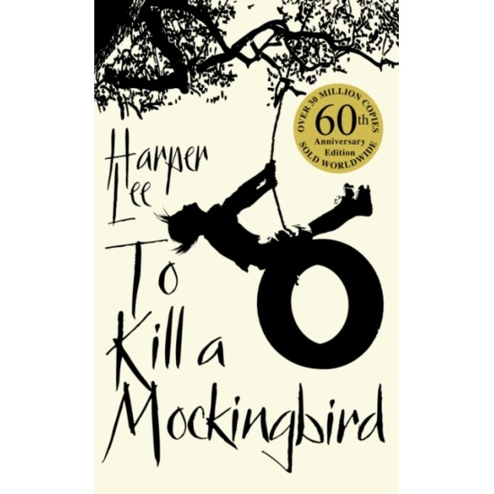To Kill A Mockingbird : 60th Anniversary Edition - Harper Lee
