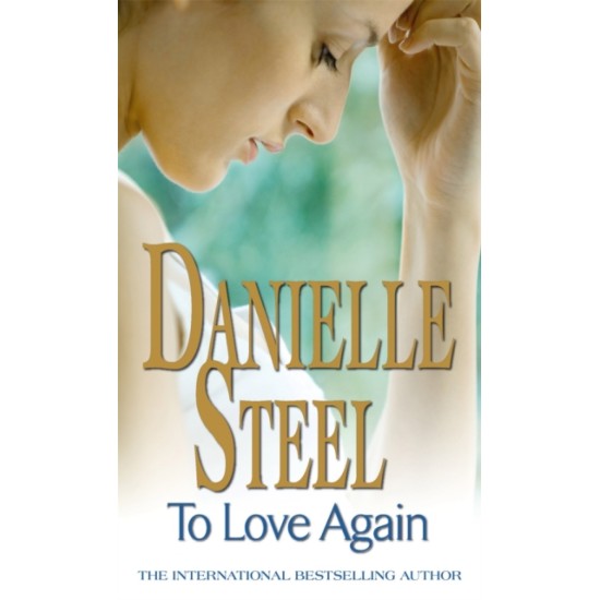 To Love Again - Danielle Steel DELIVERY TO EU ONLY