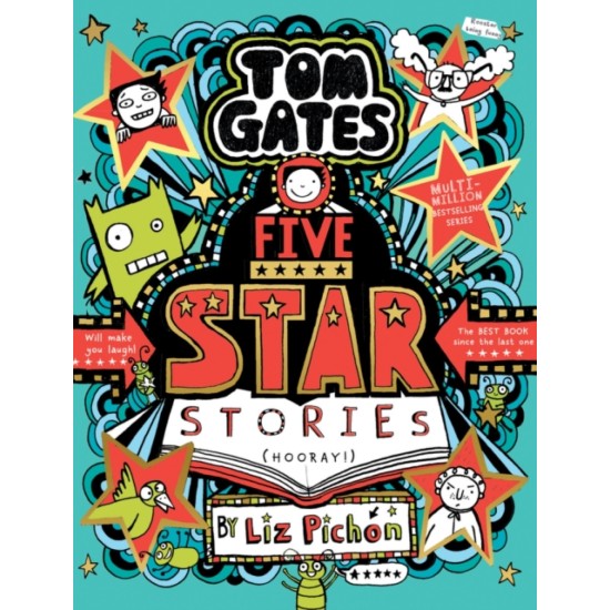Tom Gates : Five Star Stories - Liz Pichon 
