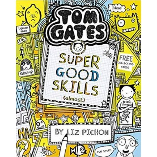 Tom Gates 10 Super Good Skills (Almost...) - Liz Pichon