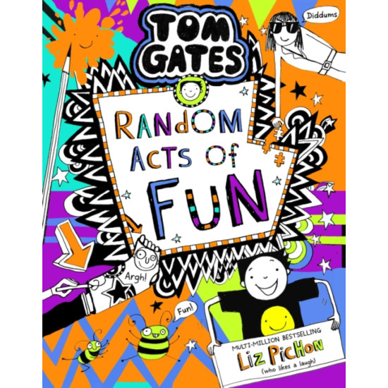 Tom Gates 19: Random Acts of Fun - Liz Pichon
