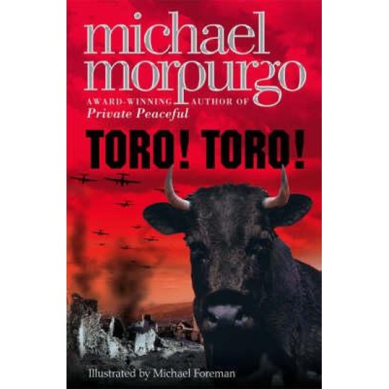 Toro! Toro! - Michael Morpurgo