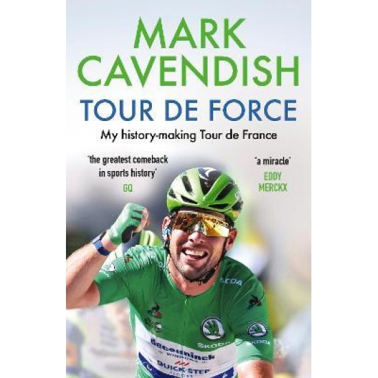 Tour de Force - Mark Cavendish (DELIVERY TO EU ONLY)