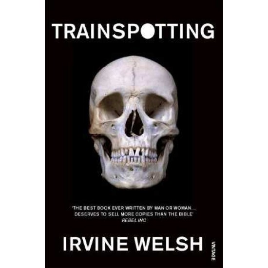 Trainspotting - Irvine Welsh