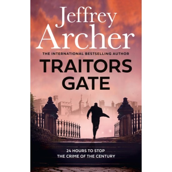 Traitors Gate- Jeffrey Archer