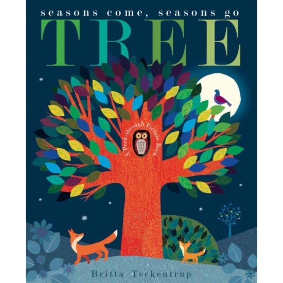 Tree : Seasons Come, Seasons Go - Patricia Hegarty