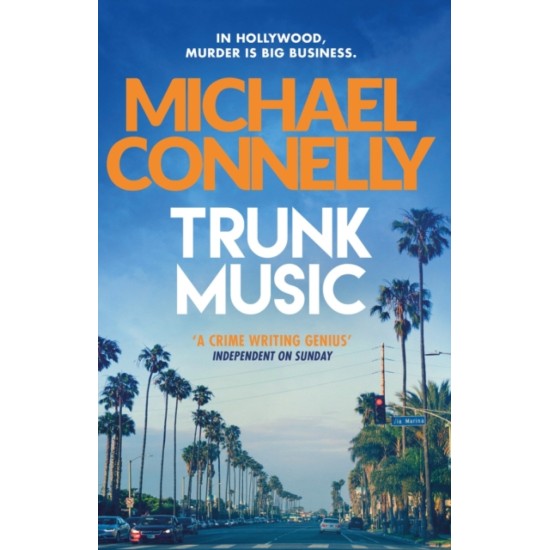 Trunk Music - Michael Connelly - DELIVERY TO EU ONLY