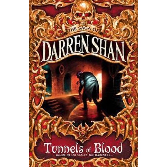 Tunnels Of Blood (Saga of Darren Shan 3)