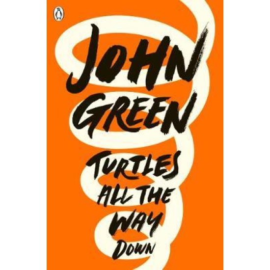 Turtles All The Way Down - John Green