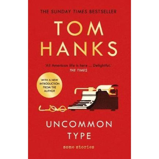 Uncommon Type - Tom Hanks