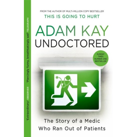 Undoctored - Adam Kay