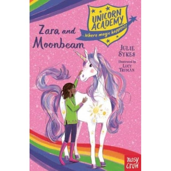 Unicorn Academy : Zara and Moonbeam - Julie Sykes