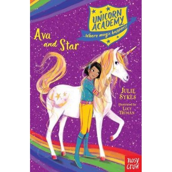 Unicorn Academy : Ava and Star - Julie Sykes