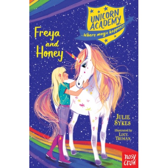 Unicorn Academy : Freya and Honey - Julie Sykes