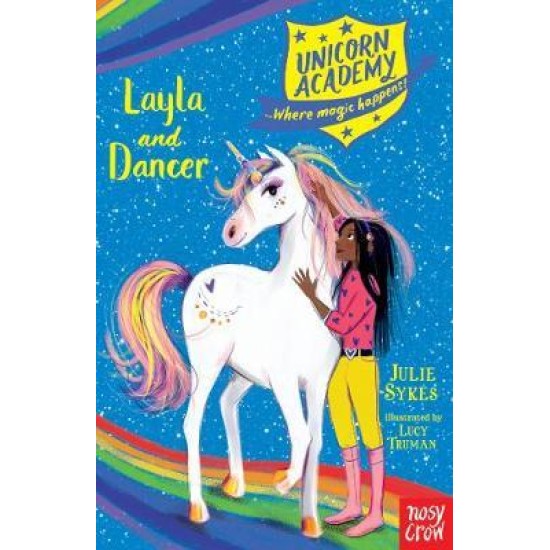 Unicorn Academy : Layla and Dancer - Julie Sykes