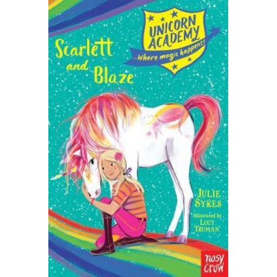 Unicorn Academy : Scarlett and Blaze - Julie Sykes