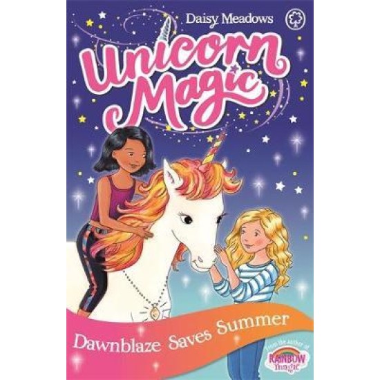Unicorn Magic: Dawnblaze Saves Summer : Book 1