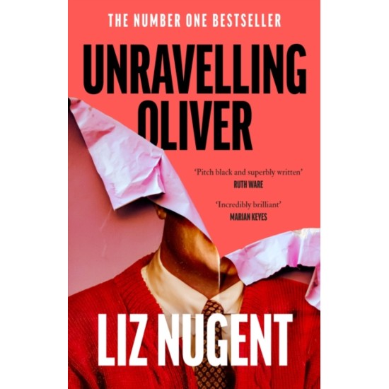 Unravelling Oliver - Liz Nugent