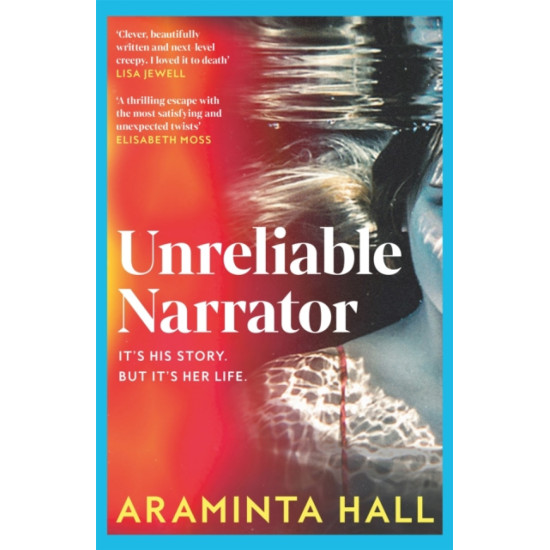 Unreliable Narrator - Araminta Hall