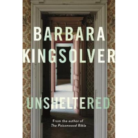 Unsheltered - Barbara Kingsolver