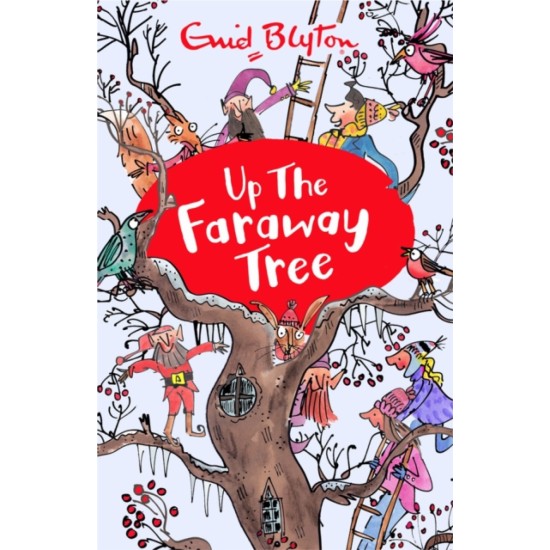 Up The Faraway Tree - Enid Blyton Magical Worlds (DELIVERY TO SPAIN ONLY)