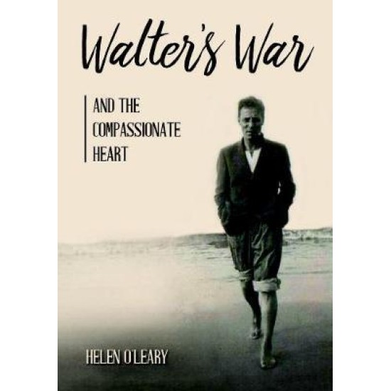 Walter's War and the Compassionate Heart