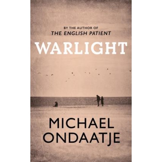 Warlight - Michael Ondaatje