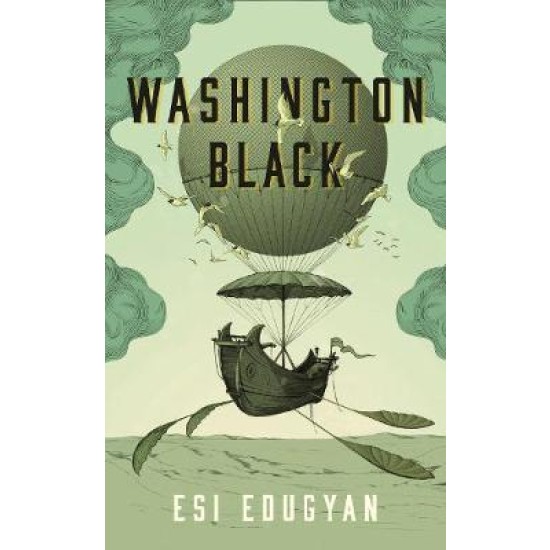 Washington Black - Esi Edugyan