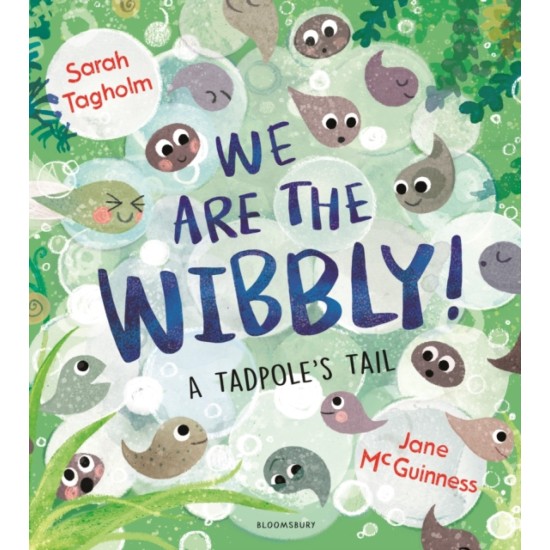 We Are the Wibbly! - Sarah Tagholm