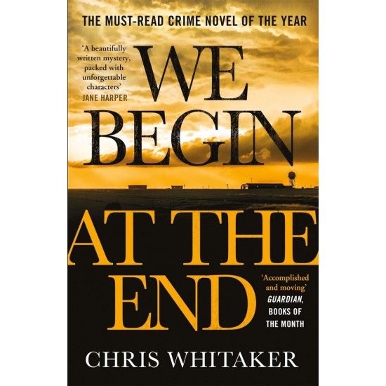 We Begin at the End - Chris Whitaker