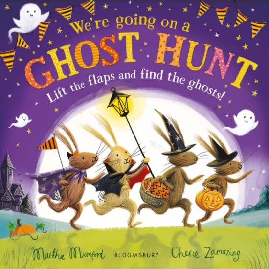 We're Going on a Ghost Hunt : A Lift-the-Flap Adventure - Martha Mumford