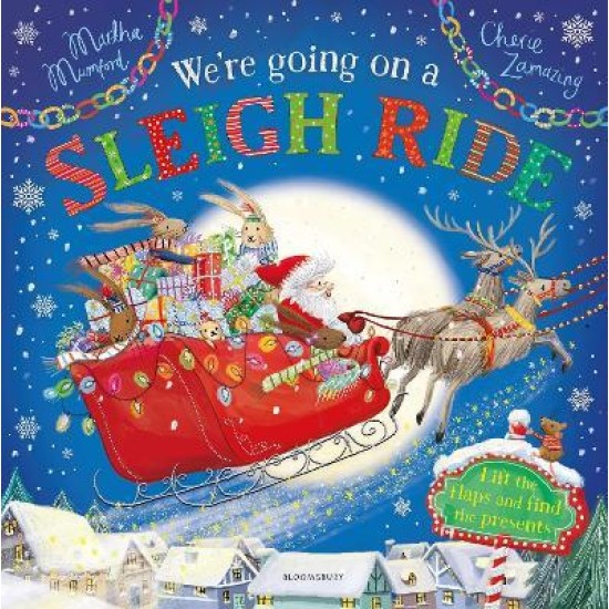 We're Going on a Sleigh Ride : A Lift-the-Flap Adventure - Martha Mumford