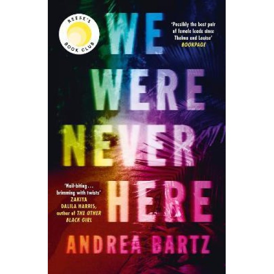 We Were Never Here - Andrea Bartz (DELIVERY TO EU ONLY)