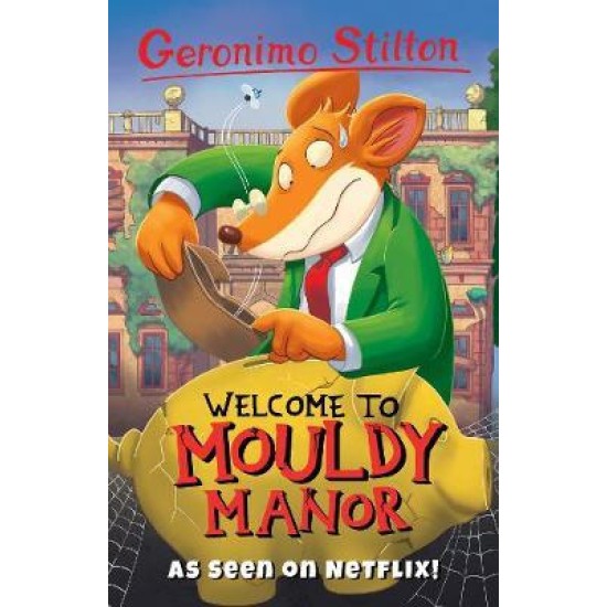 Geronimo Stilton : Welcome to the Mouldy Manor