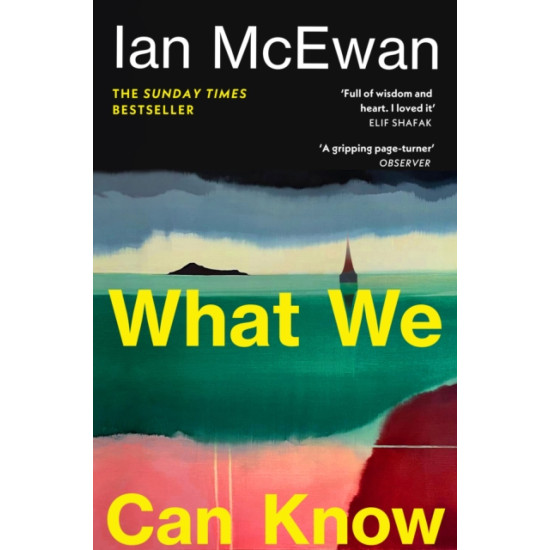 What We Can Know - Ian McEwan