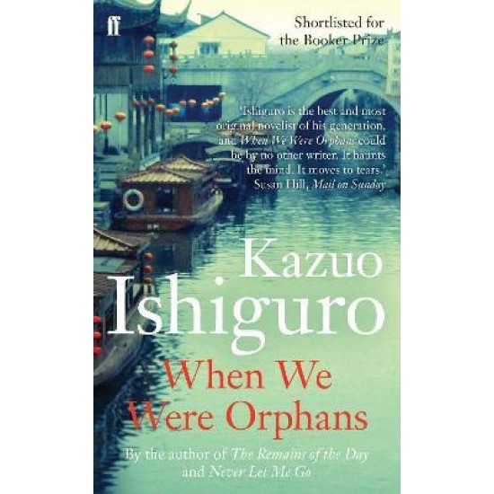 When We Were Orphans - Kazuo Ishiguro