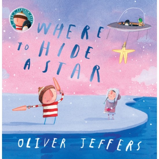 Where to Hide a Star - Oliver Jeffers
