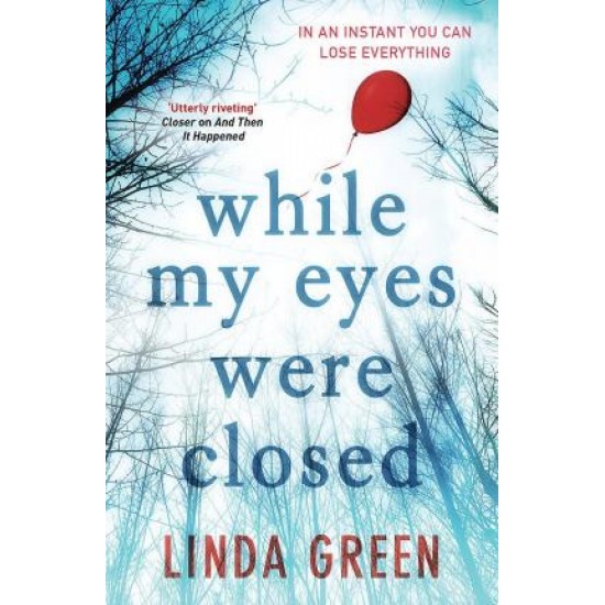 While My Eyes Were Closed - Linda Green