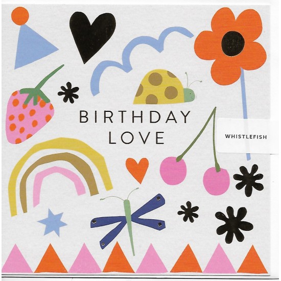 Whistlefish Card -  Birthday Love