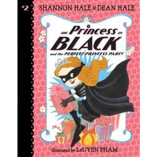 The Princess in Black and the Perfect Princess Party (Princess in Black 2)